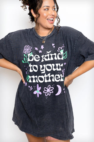 Be Kind to Your Mother Adult T-Shirt