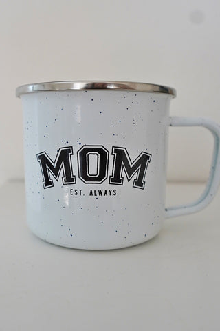 Mom EST ALWAYS Camp Mug