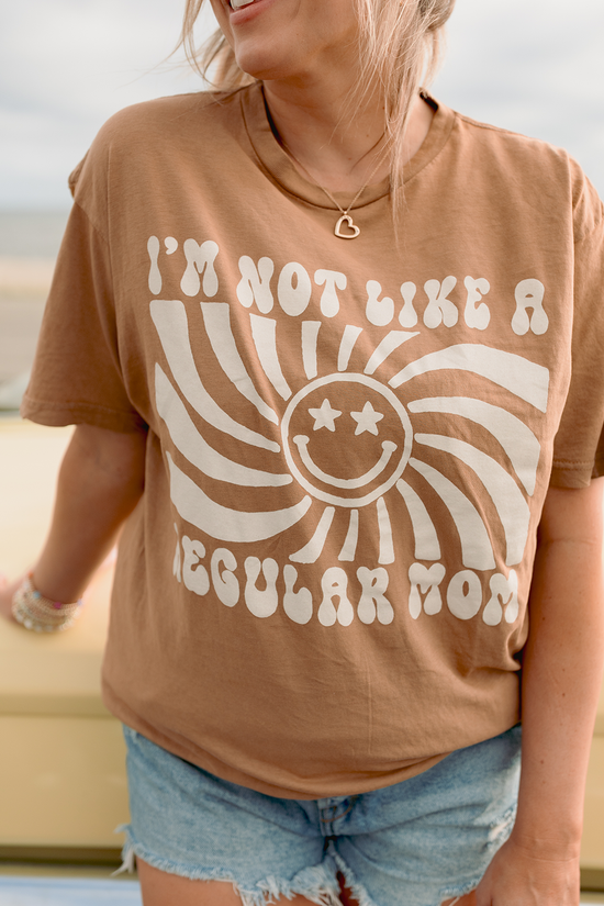 KH+SF Im Not Like a Regular Mom Sunny Tee