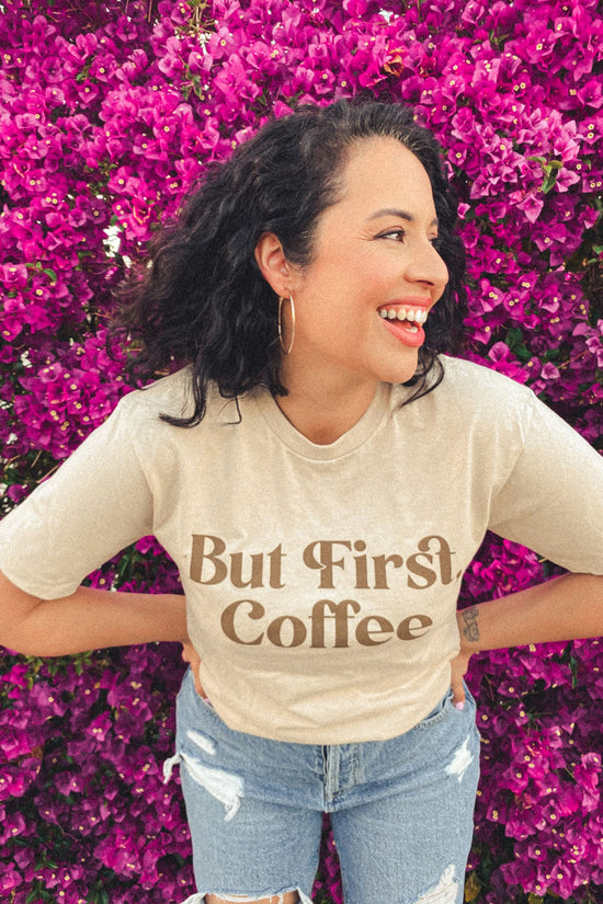 But First, Coffee Tee