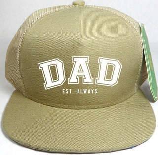 Dad Est. Always Trucker Hat