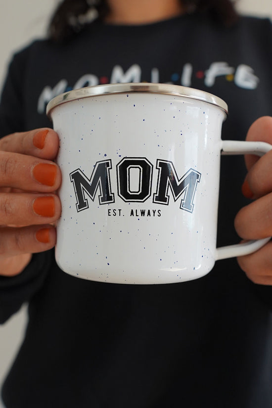 Mom EST ALWAYS Camp Mug