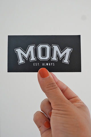 Mom Est. Always Rectangle Sticker